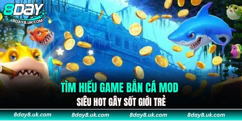 Bắn Cá Mod