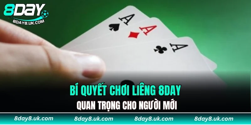 Bí quyết chơi liêng 8DAY quan trọng cho người mới