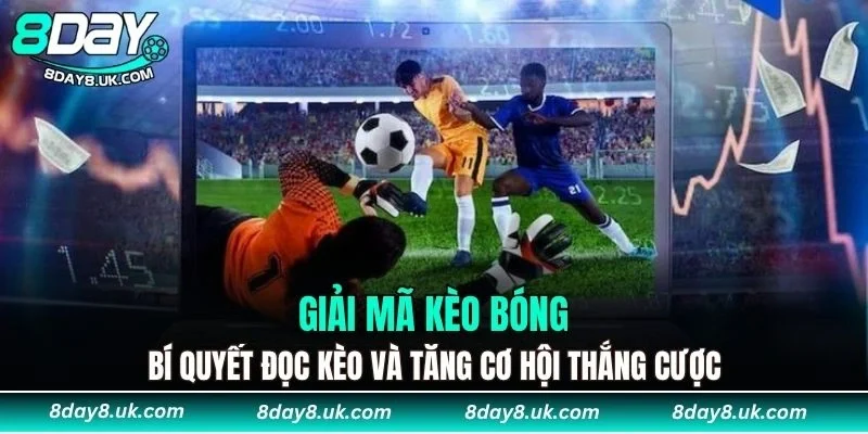 Giải Mã Kèo Bóng