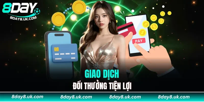 Giao dịch đổi thưởng nhanh không mất phí