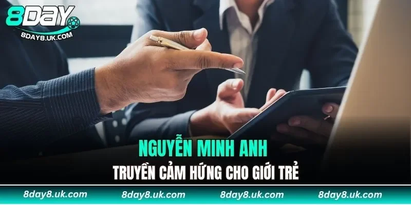 Nguyễn Minh Anh truyền cảm hứng cho giới trẻ