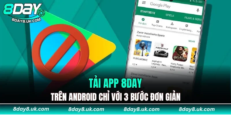 Tải app 8DAY trên Android chỉ với 3 bước đơn giản