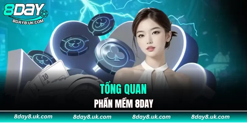 Tổng quan phần mềm 8DAY